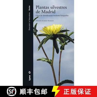 【3-4周达】Plantas Silvestres de Madrid: Clave de Identificación Mediante Fotografías [Wild Plants ... [9788416728152]