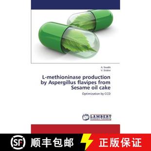 from Aspergillus 预订 Sesame 9783659775406 production cake methioninase oil flavipes