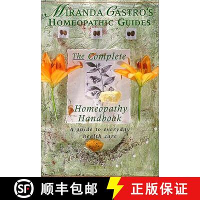 【3-4周达】Miranda Castro's Homeopathic Guides: The Complete Homeopathy Handbook - a Guide to Everyda... [9780330349260]
