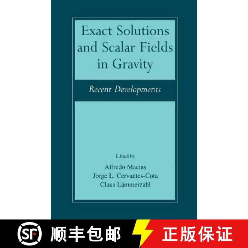 【4周达】Exact Solutions and Scalar Fields in Gravity : Recent Developments [9781475782004]