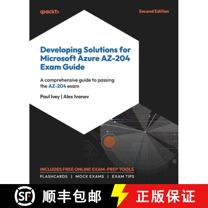 预订 Developing Solutions for Microsoft Azure AZ-204 Exam Guide - Second Edition: A comprehensive gui... [9781835085295]
