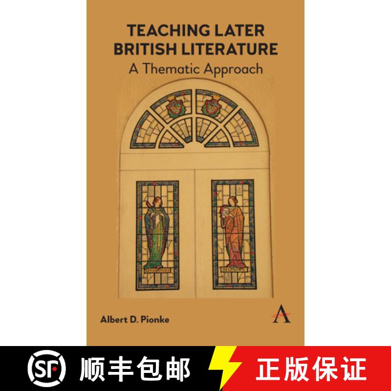 【3-4周达】Teaching Later British Literature : A Thematic Approach [9781783089345]