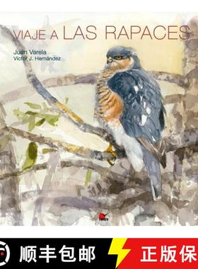 预订 Viaje a las Rapaces [Journey of the Raptors] [9788494044960]