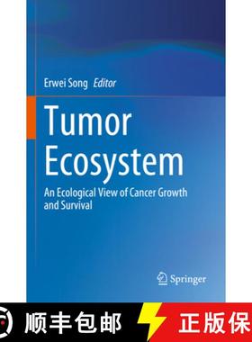【3-4周达】Tumor Ecosystem: An Ecological View of Cancer Growth and Survival [9789819911851]