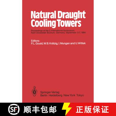 【3-4周达】Natural Draught Cooling Towers : Proceedings of the 2. International Symposium, Ruhr-Unive... [9783642823473]