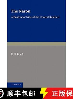 【3-4周达】The Naron: A Bushman Tribe of the Central Kalahari [9781107647015]
