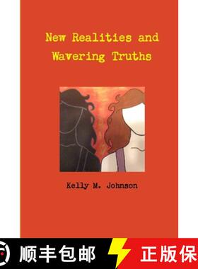 【3-4周达】New Realities and Wavering Truths [9781304618153]