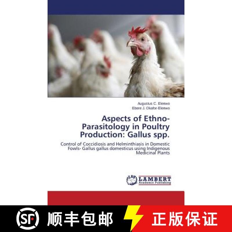 预订 Aspects of Ethno-Parasitology in Poultry Production: Gallus spp. [9783659595950]