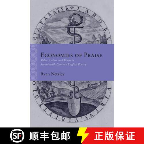 【3-4周达】精装 Economies of Praise – Value, Labor, and Form in Seventeenth–Century English Poetry [9780810146709]