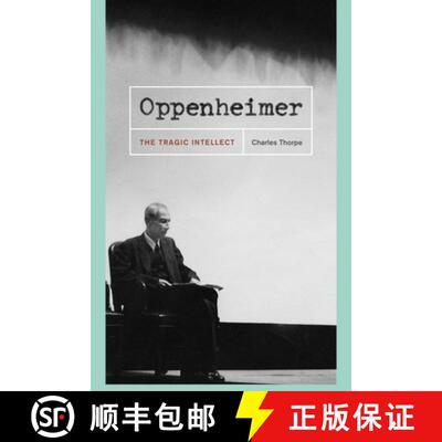 【3-4周达】Oppenheimer – The Tragic Intellect [9780226798462]
