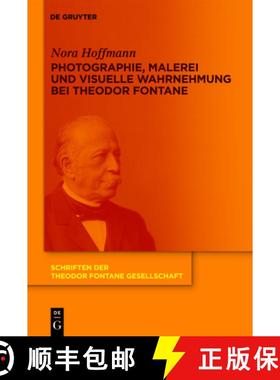 预订 Photographie, Malerei und visuelle Wahrnehmung bei Theodor Fontane [9783110259926]