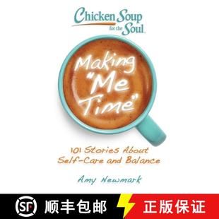 Self about and for Making Time Soul Stories the 9781611590746 Balance Chicken 4周达 101 Soup Care