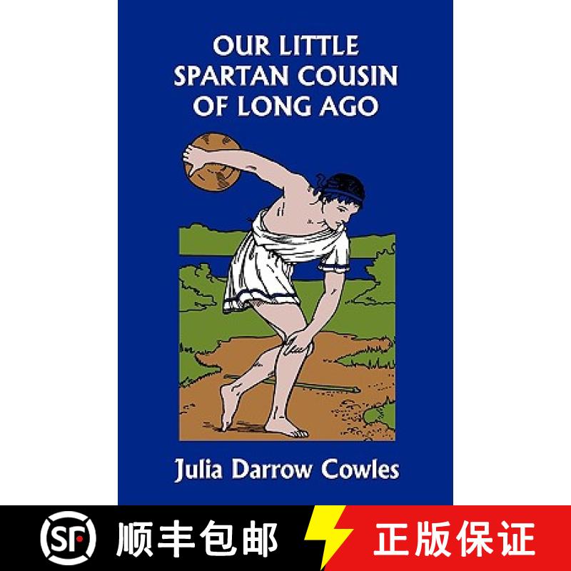 【2-3周达】Our Little Spartan Cousin of Long Ago (Yesterday's Classics) [9781599152844]