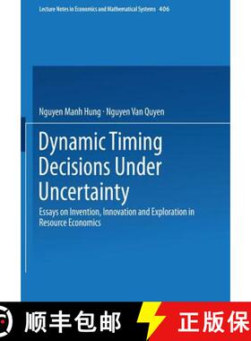 【3-4周达】Dynamic Timing Decisions Under Uncertainty : Essays on Invention, Innovation and Explorati... [9783540576495]