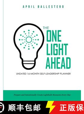 【3-4周达】The ONE LIGHT AHEAD Undated 16-Month Self-Leadership Planner: Prepare and Intentionally Cr... [9798989312702]