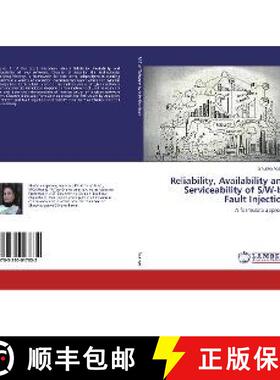 预订 Reliability, Availability and Serviceability of S/W-by Fault Injection [9783330017832]