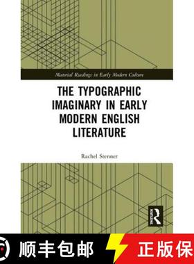 【3-4周达】The Typographic Imaginary in Early Modern English Literature [9781472480422]