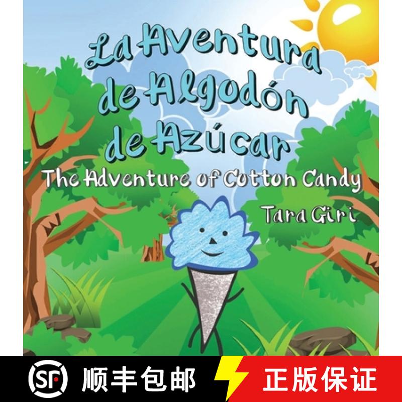 预订 La Aventura de Algodón de Azúcar: The Adventure of Cotton Candy [9781951147228]