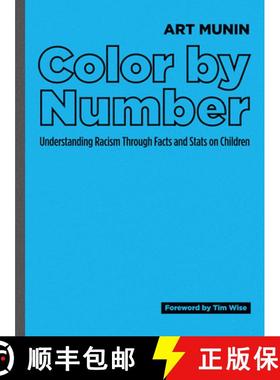 【3-4周达】Color by Number: Understanding Racism Through Facts and STATS on Children [9781579226367]