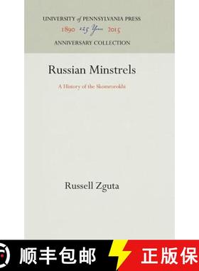 【3-4周达】Russian Minstrels : A History of the Skomrorokhi [9780812277531]