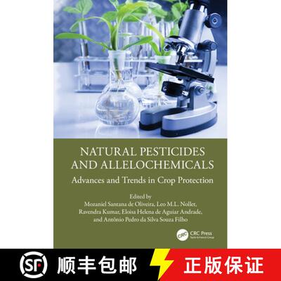 【3-4周达】精装 Natural Pesticides and Allelochemicals: Advances and Trends in Crop Protection [9781032732725]