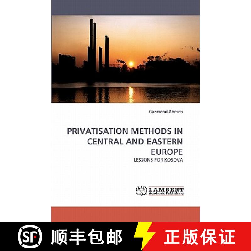预订 Privatisation Methods in Central and Eastern Europe [9783838338330]