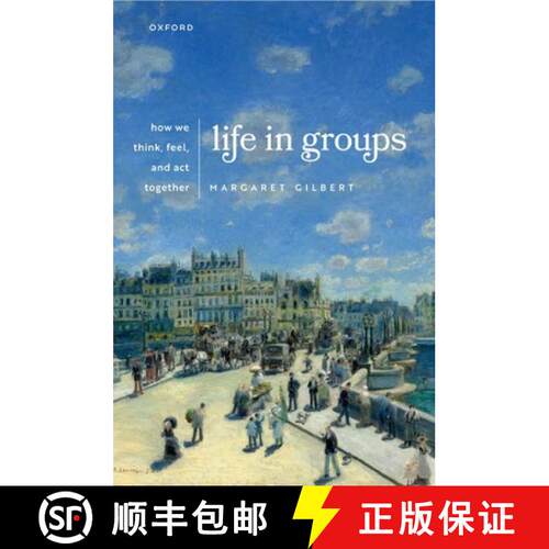【3-4周达】Life in Groups: How We Think, Feel, and Act Together [9780198978800]