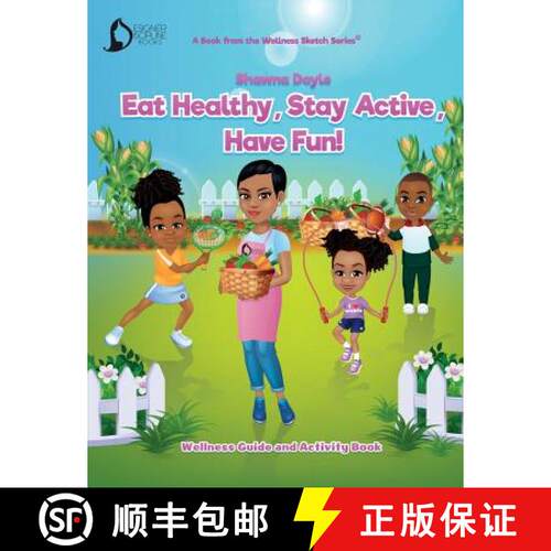 【3-4周达】Eat Healthy, Stay Active, Have Fun!: Wellness Guide and Activity Workbook [9780692097502]