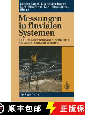 【3-4周达】Messungen in fluvialen Systemen : Feld- und Labormethoden zur Erfassung des Wasser- und St... [9783642849848]