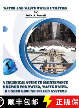 预订 A Technical Guide to Utility Maintenance & Repair for Water, Wastewater and Underground Distribu... [9798888316214]