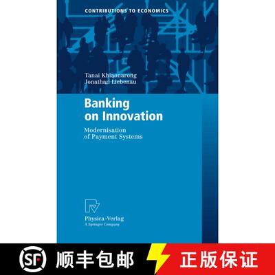 【3-4周达】Banking on Innovation : Modernisation of Payment Systems (Softcover reprint of hardcover 1... [9783790825879]