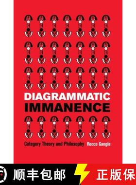 【3-4周达】Diagrammatic Immanence: Category Theory and Philosophy [9781474474580]