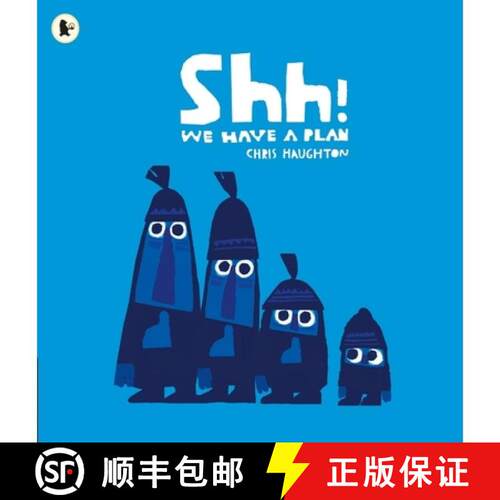 【3-4周达】Shh! We Have a Plan: A gloriously funny read aloud adventure and the winner of a Parents' ... [9781406360035]