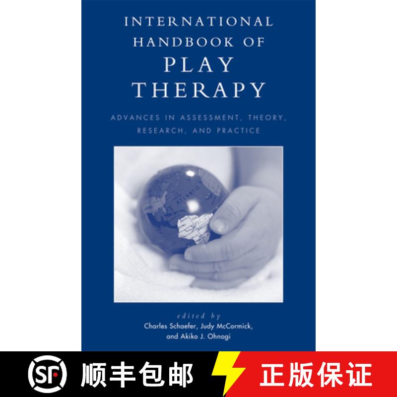 【3-4周达】International Handbook of Play Therapy : Advances in Assessment, Theory, Research and Prac... [9780765707154]
