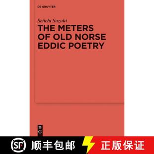 【3-4周达】The Meters of Old Norse Eddic Poetry: Common Germanic Inheritance and North Germanic Innov... [9783110335002]