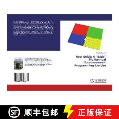 预订 User Guide: A “Basic” Multiannual Macroeconomic Programming Exercise [9786202198233]