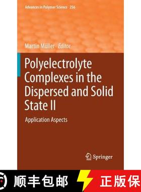 【3-4周达】Polyelectrolyte Complexes in the Dispersed and Solid State II : Application Aspects [9783642407451]