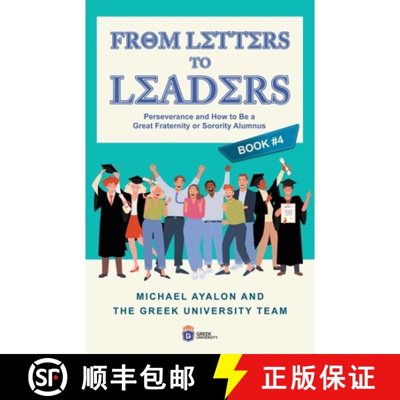 【3-4周达】From Letters to Leaders: Perseverance and How to Be a Great Fraternity or Sorority Alumnus [9798989530526]