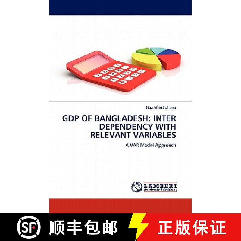 预订 Gdp of Bangladesh: Inter Dependency with Relevant Variables [9783845400860]