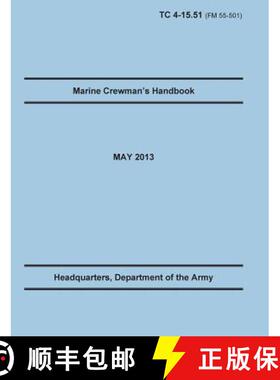 预订 Marine Crewman's Handbook: The Official U.S. Army Training Manual. Training Circular TC 4-15.51 ... [9781782665694]