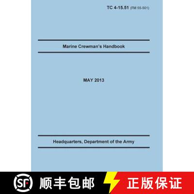 预订 Marine Crewman's Handbook: The Official U.S. Army Training Manual. Training Circular TC 4-15.51 ... [9781782665694]
