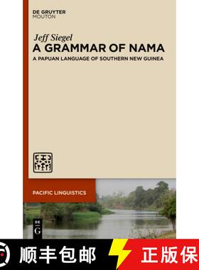 【3-4周达】A Grammar of Nama: A Papuan Language of Southern New Guinea [9783111076614]
