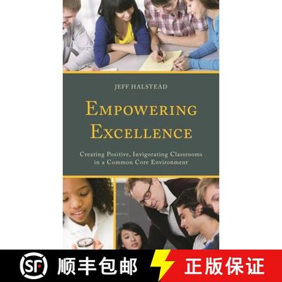 【3-4周达】Empowering Excellence : Creating Positive, Invigorating Classrooms in a Common Core Enviro... [9781475809855]