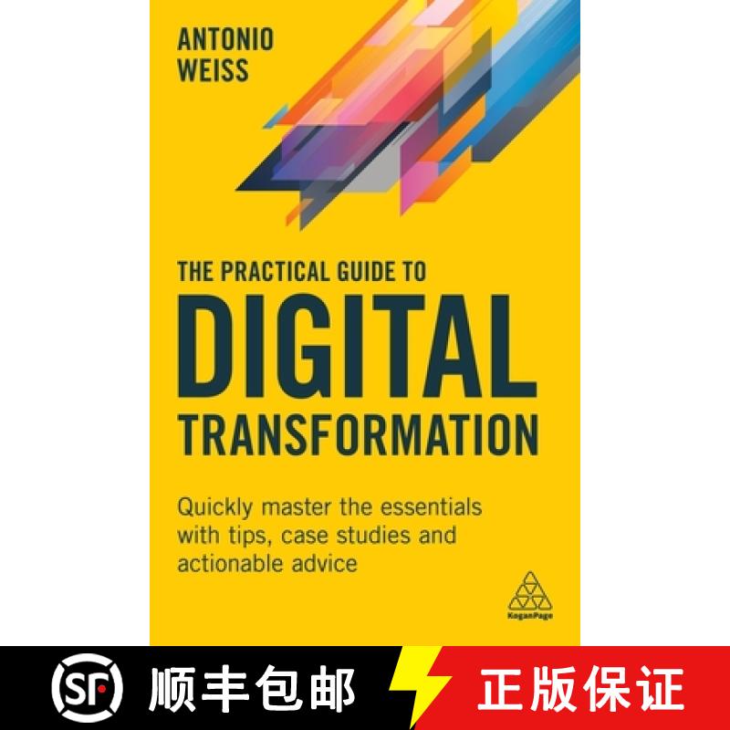【2-3周达】The Practical Guide to Digital Transformation: Quickly Master the Essentials with Tips, Ca... [9781398603677]