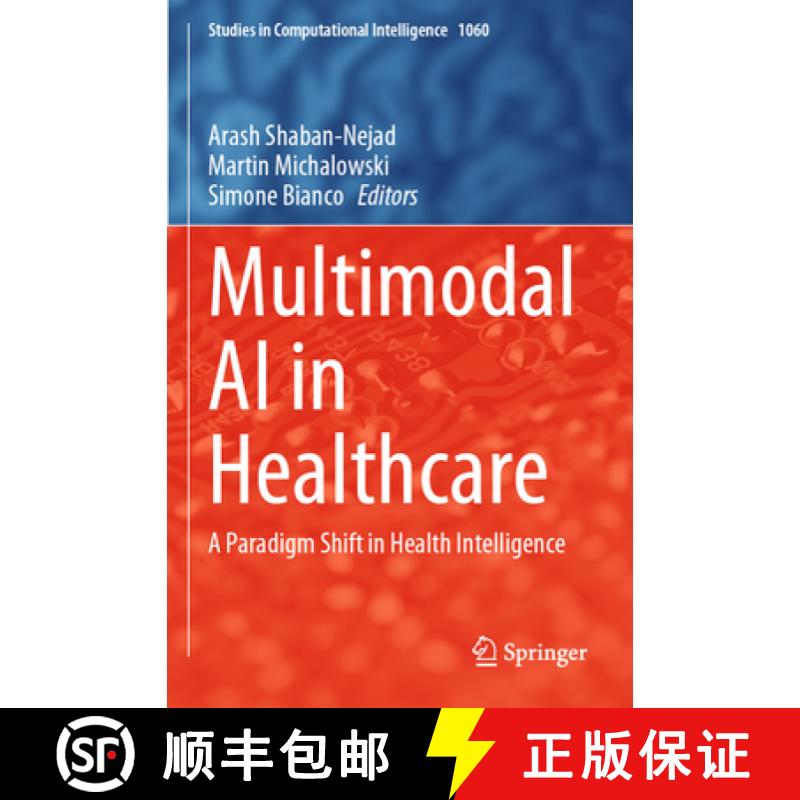 【3-4周达】Multimodal AI in Healthcare : A Paradigm Shift in Health Intelligence [9783031147739]