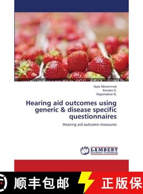预订 Hearing aid outcomes using generic & disease specific questionnaires [9783659186523]