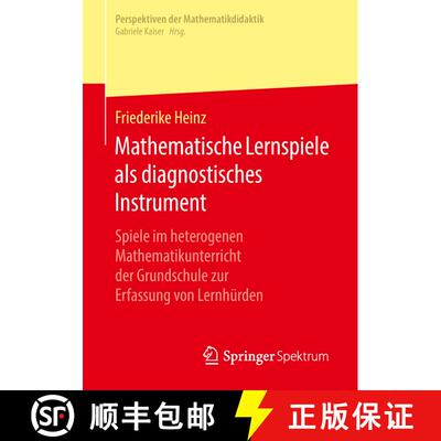 【3-4周达】Mathematische Lernspiele als diagnostisches Instrument : Spiele im heterogenen Mathematiku... [9783658223342]
