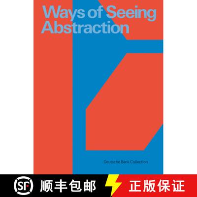 【3-4周达】精装 Ways of Seeing Abstraction : Works from the Deutsche Bank Collection [9783735607751]