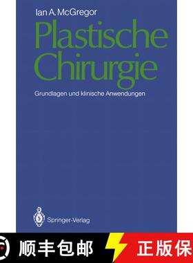 【3-4周达】Plastische Chirurgie : Grundlagen und klinische Anwendungen [9783642968242]
