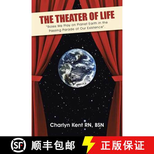 【3-4周达】The Theater of Life: Roles We Play on Planet Earth in the Passing Parade of Our Existence. [9781504335690]